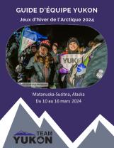 Guide d'équipe Yukon Jeux d'hiver de l'Arctique 2024