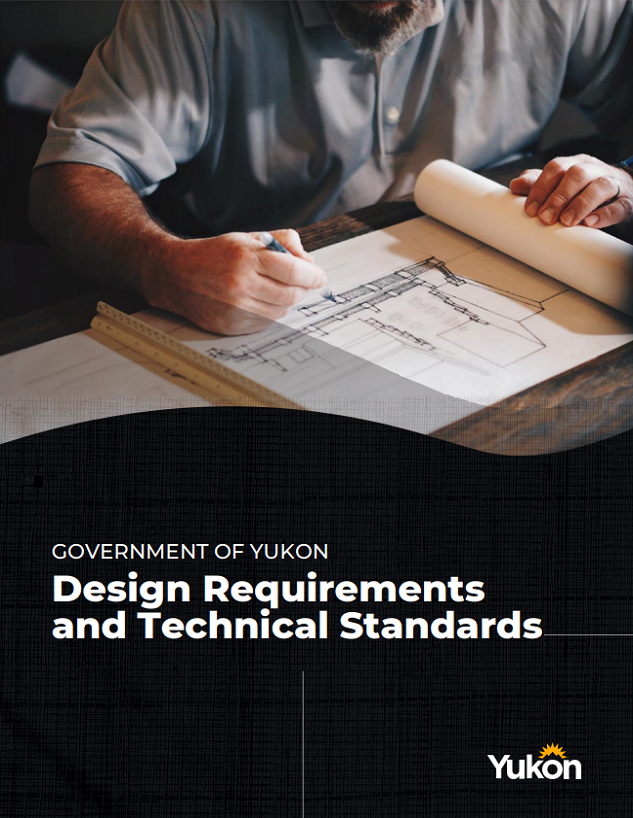 Government of Yukon Design Requirements and Technical Standards Manual - linked document