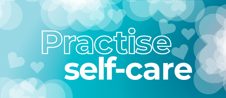 Practise self-care