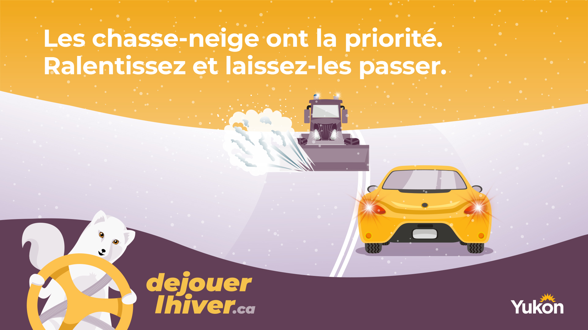les chasse-neige sont prioritaires